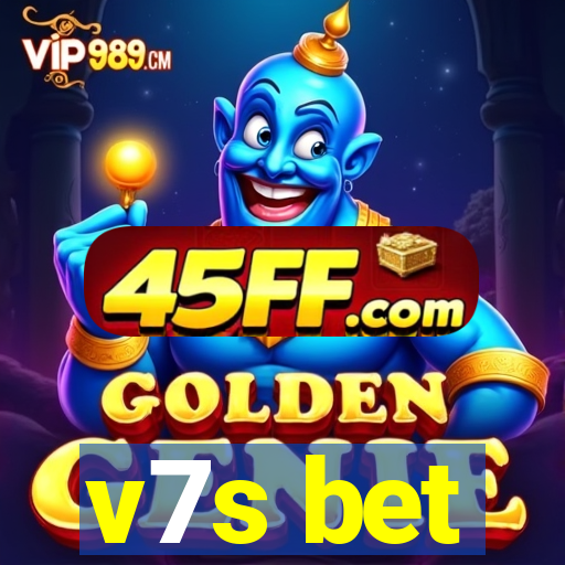 v7s bet